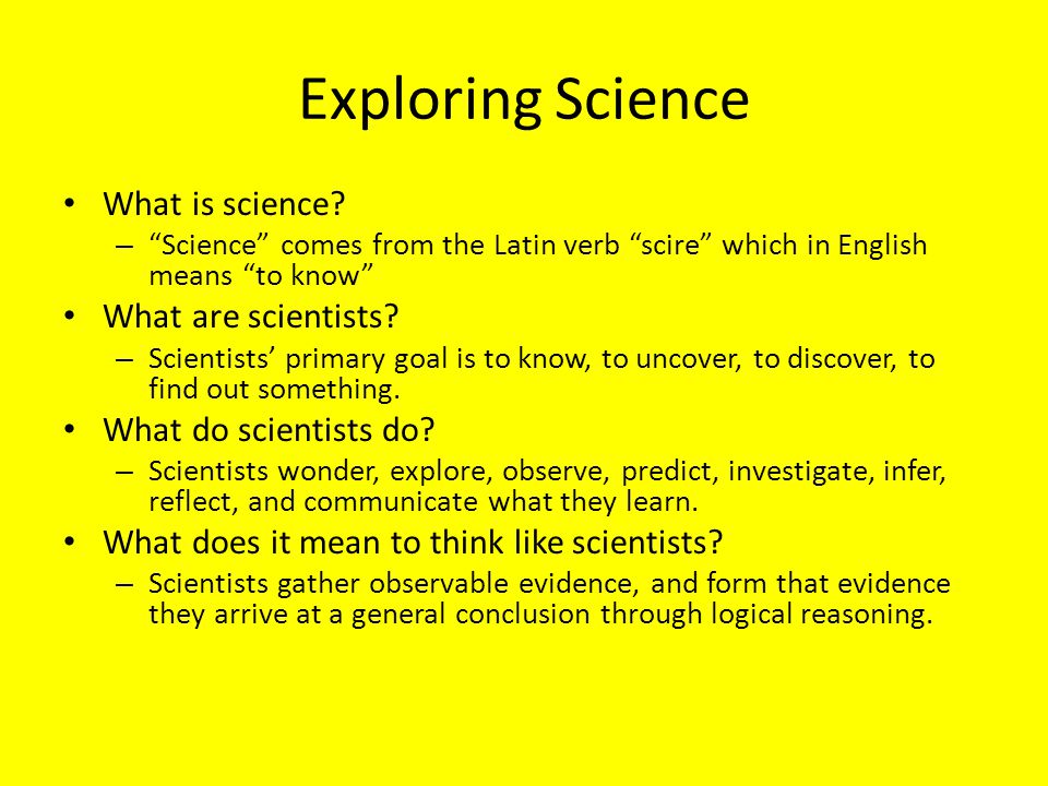 Exploring Science What is science.