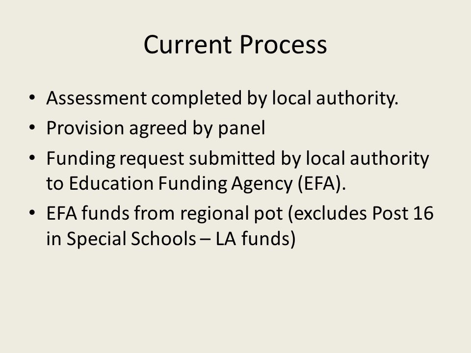 Current Process Assessment completed by local authority.