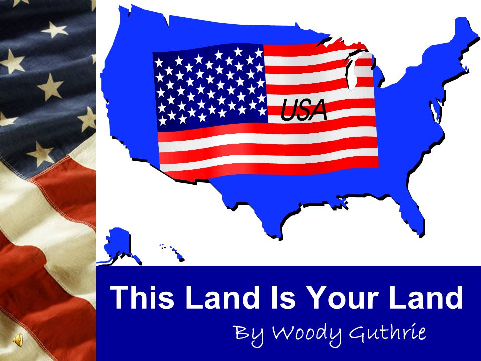 This Land Is Your Land By Woody Guthrie