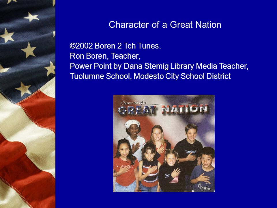 Character of a Great Nation ©2002 Boren 2 Tch Tunes.
