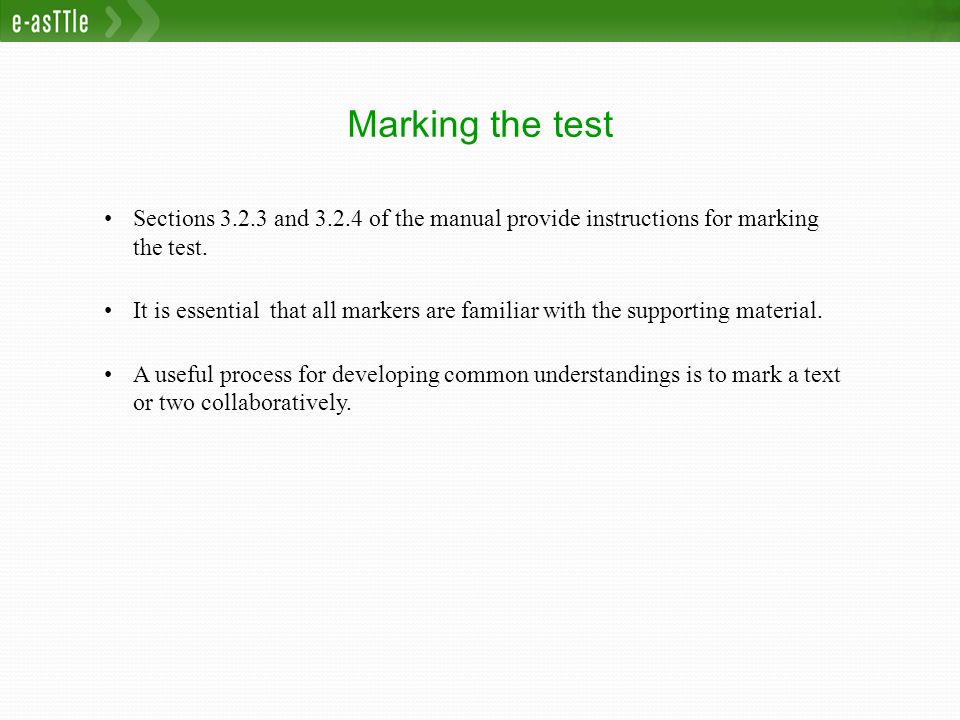Marking the test Sections and of the manual provide instructions for marking the test.