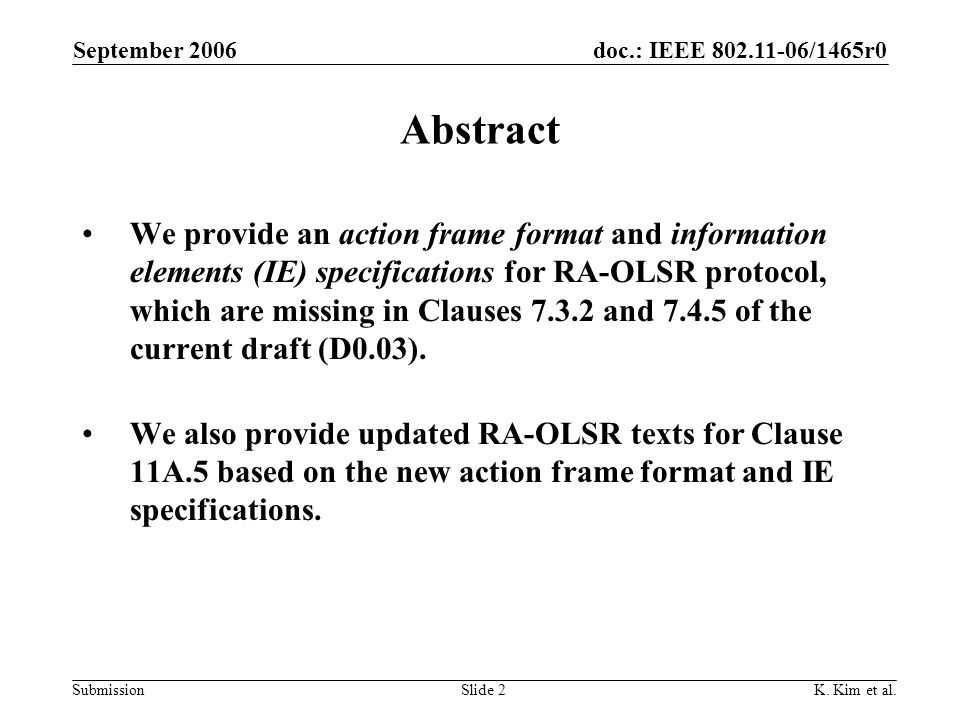 doc.: IEEE /1465r0 Submission September 2006 K.