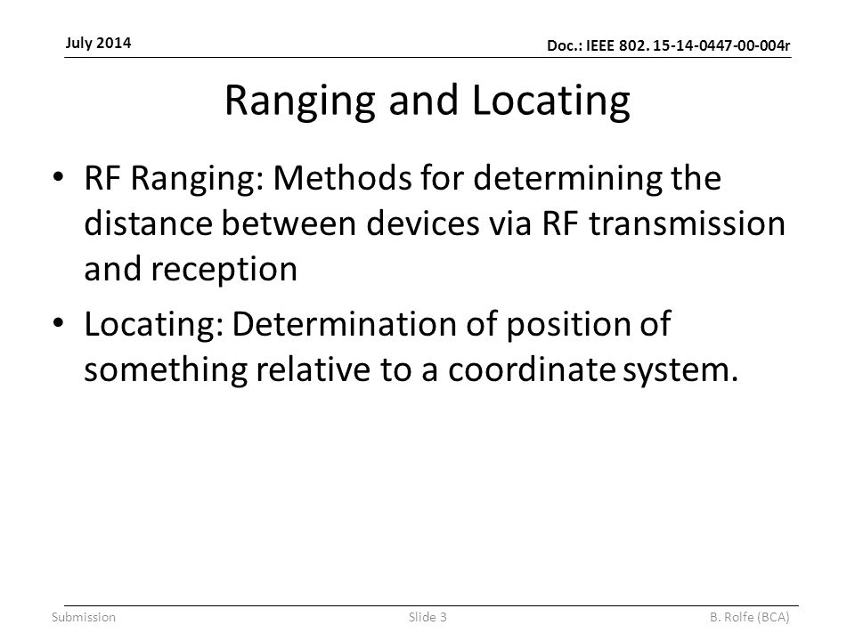 Doc.: IEEE r July 2014 SubmissionSlide 3B.