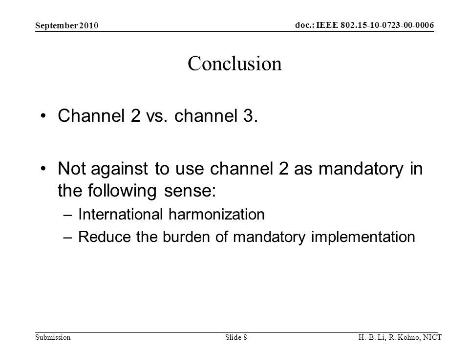 doc.: IEEE SubmissionSlide 8 Conclusion Channel 2 vs.