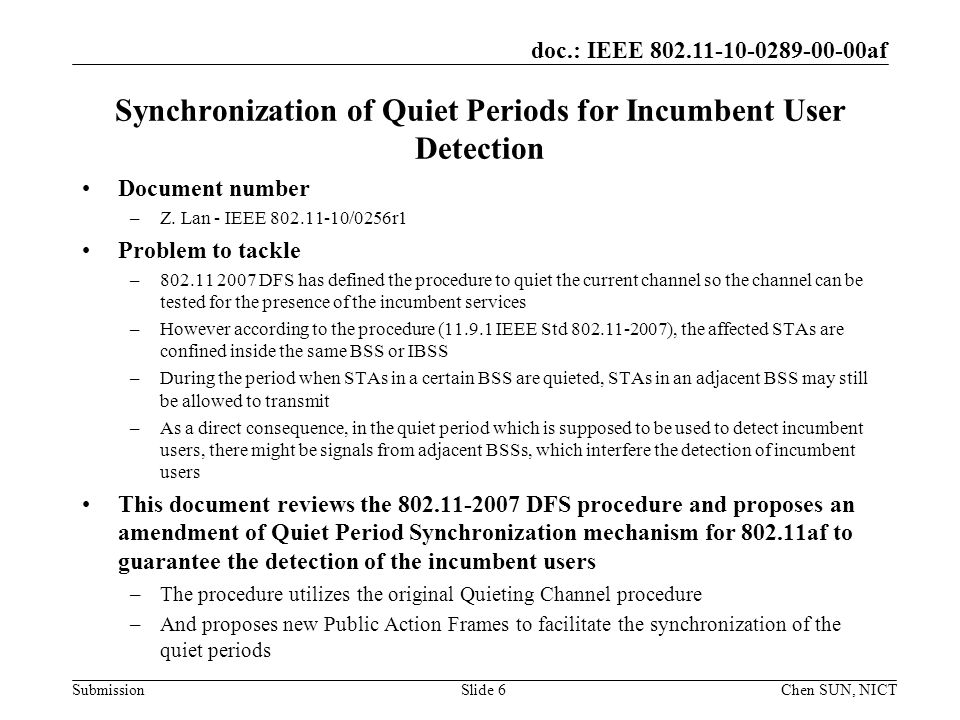 doc.: IEEE af Submission Synchronization of Quiet Periods for Incumbent User Detection Document number –Z.