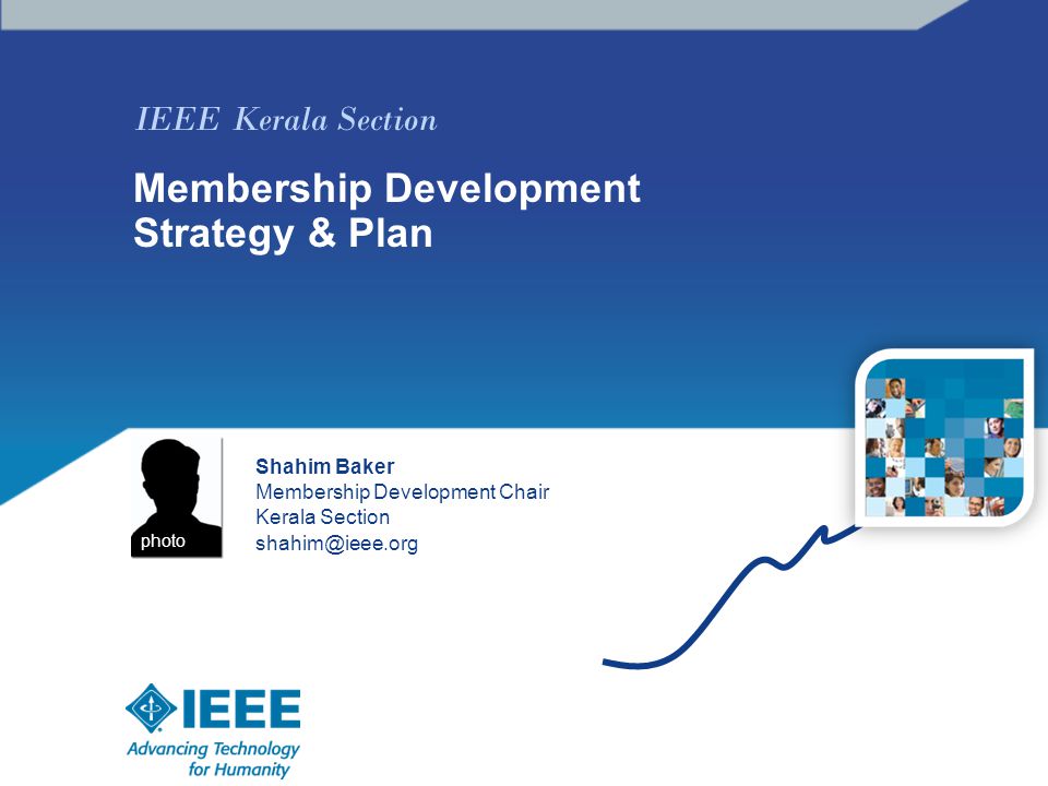 IEEE Kerala Section Membership Development Strategy & Plan Shahim Baker Membership Development Chair Kerala Section photo