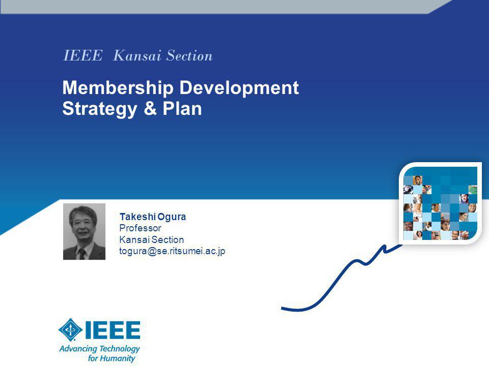IEEE Kansai Section Membership Development Strategy & Plan Takeshi Ogura Professor Kansai Section photo