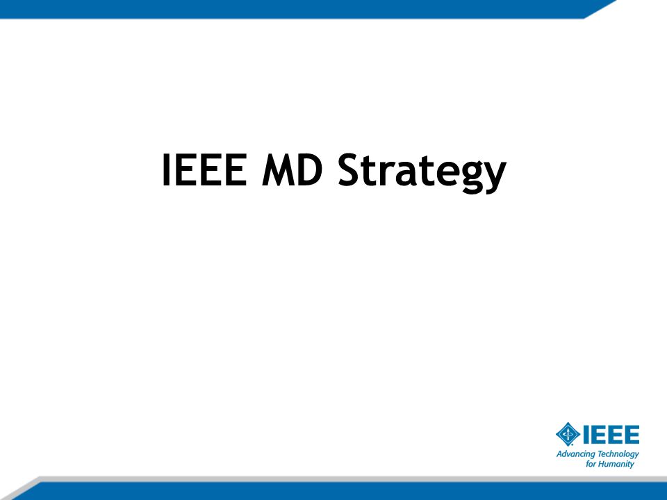 IEEE MD Strategy