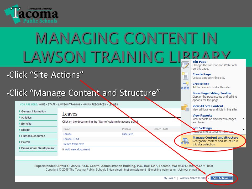 Click Site Actions Click Site Actions Click Manage Content and Structure Click Manage Content and Structure MANAGING CONTENT IN LAWSON TRAINING LIBRARY