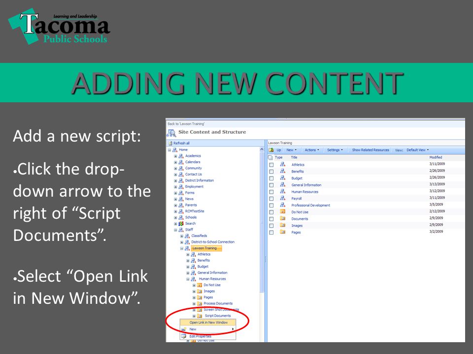 ADDING NEW CONTENT Add a new script: Click the drop- down arrow to the right of Script Documents .