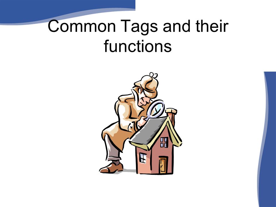 Common Tags and their functions