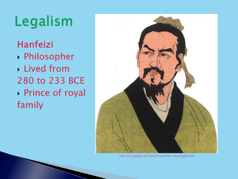 Hanfeizi  Philosopher  Lived from 280 to 233 BCE  Prince of royal family   imgurl=