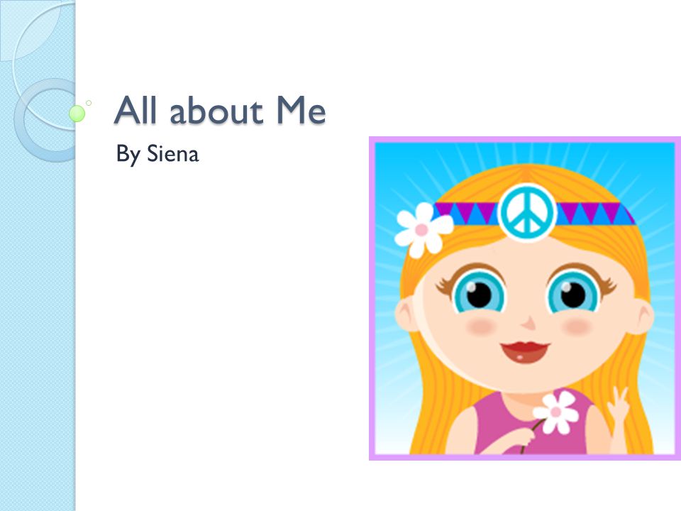 All about Me By Siena