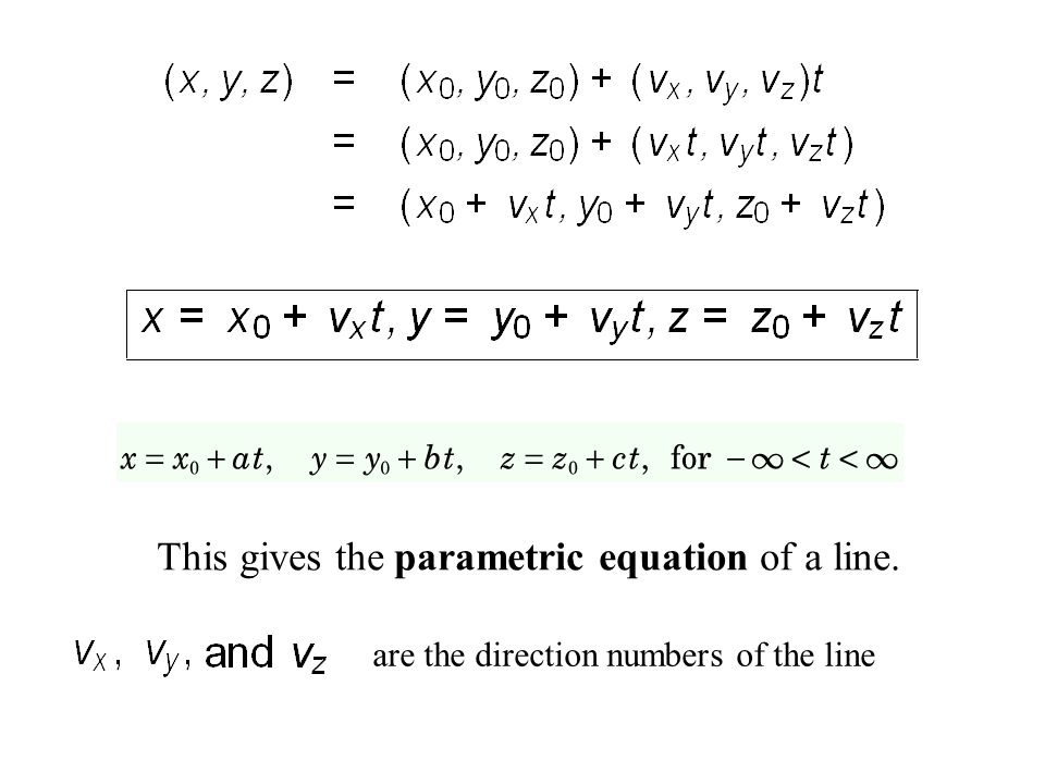 Parametric Equations Of A Line Talkchannels 10 5 Lines And Planes In E Ppt Download