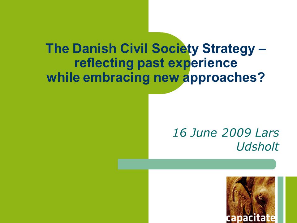 The Danish Civil Society Strategy – reflecting past experience while embracing new approaches.