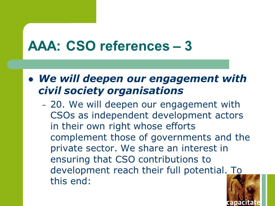 AAA: CSO references – 3 We will deepen our engagement with civil society organisations – 20.