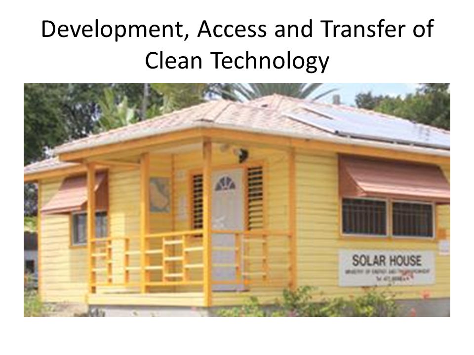 Development, Access and Transfer of Clean Technology