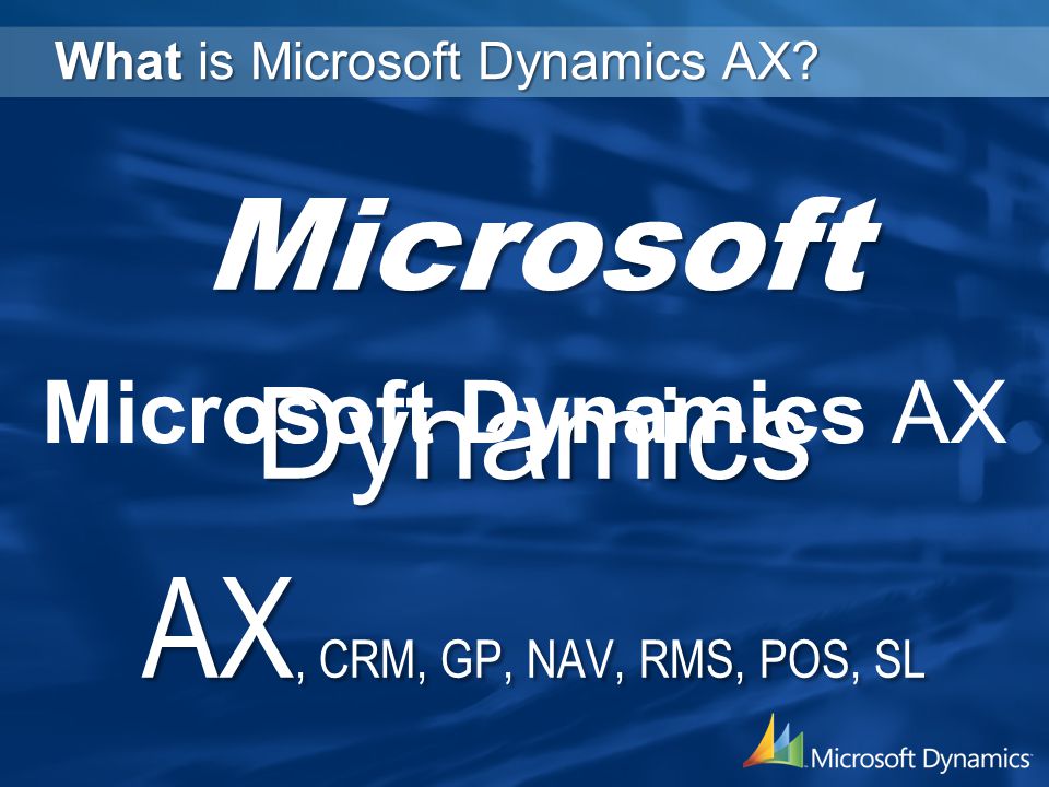 What is Microsoft Dynamics AX.