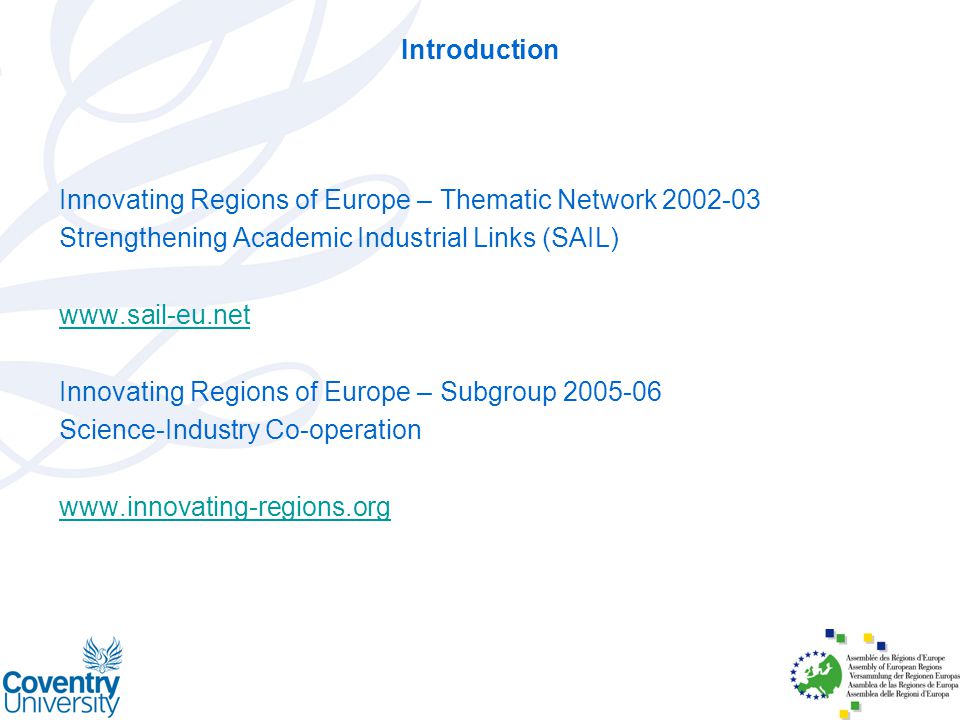 Innovating Regions of Europe – Thematic Network Strengthening Academic Industrial Links (SAIL)   Innovating Regions of Europe – Subgroup Science-Industry Co-operation   Introduction