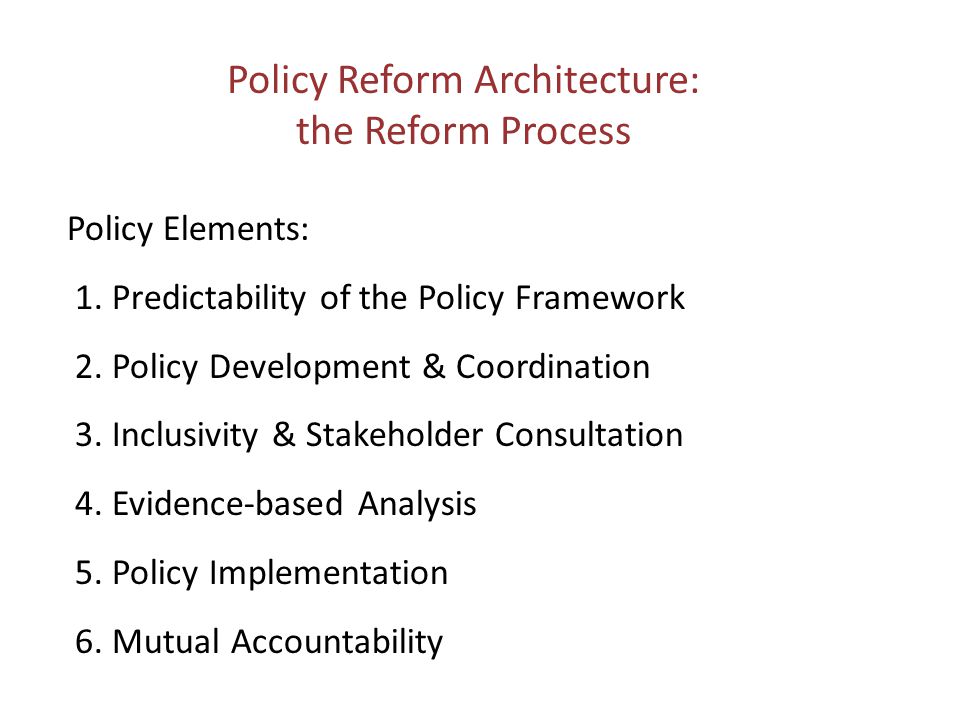 Policy Elements: 1. Predictability of the Policy Framework 2.