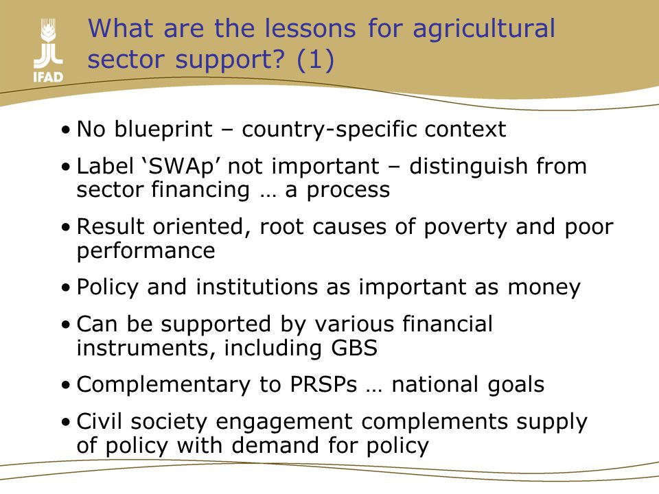 What are the lessons for agricultural sector support.