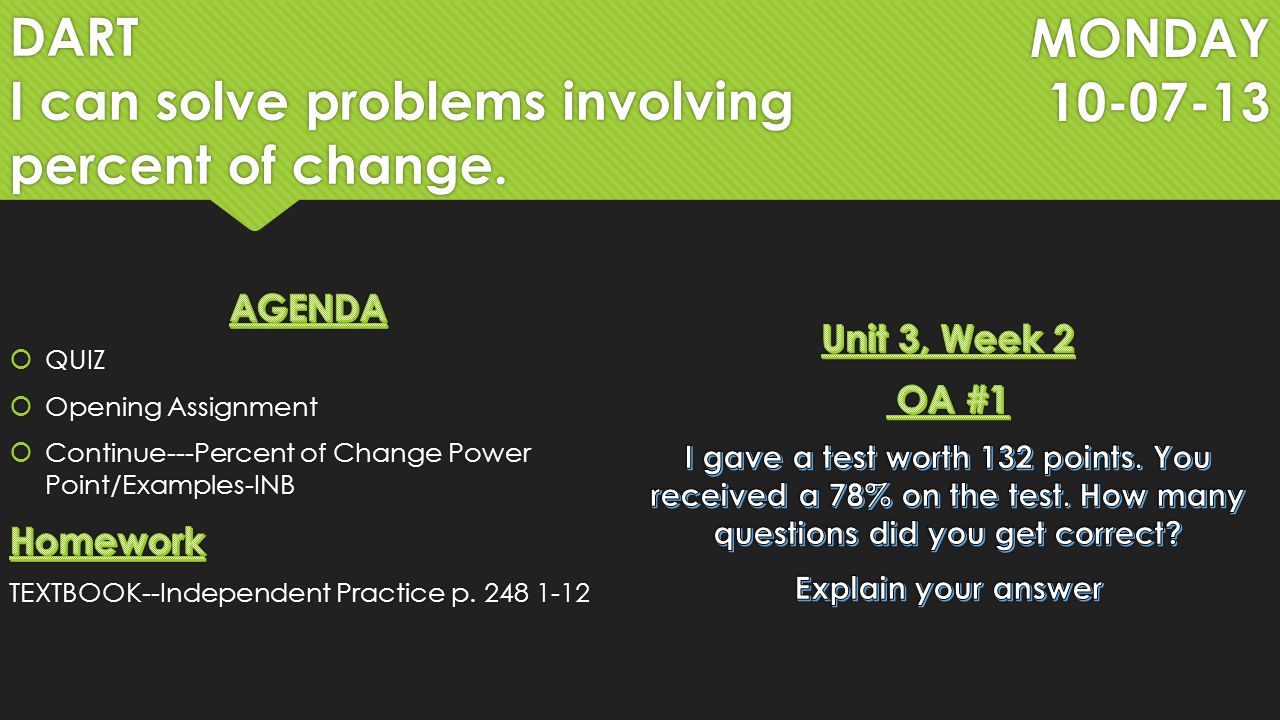 MONDAY DART I can solve problems involving percent of change.