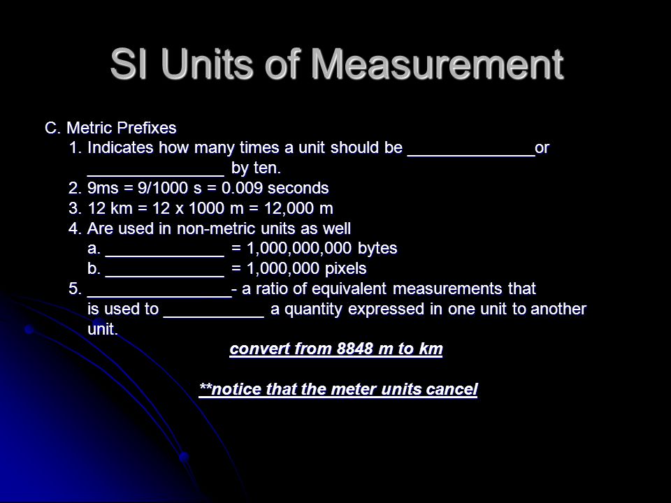 SI Units of Measurement C. Metric Prefixes C. Metric Prefixes 1.