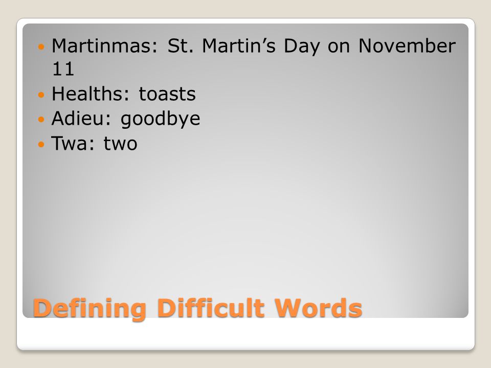 Defining Difficult Words Martinmas: St.