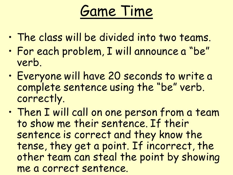 Practice Decide what form of the BE verb should fit in the blanks.