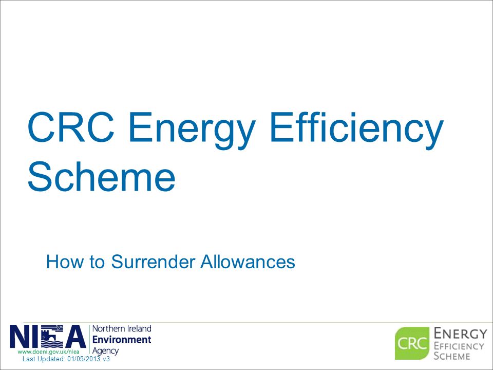 CRC Energy Efficiency Scheme How to Surrender Allowances Last Updated: 01/05/2013 v3