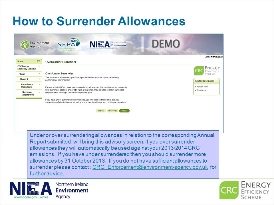 How to Surrender Allowances Under or over surrendering allowances in relation to the corresponding Annual Report submitted, will bring this advisory screen.