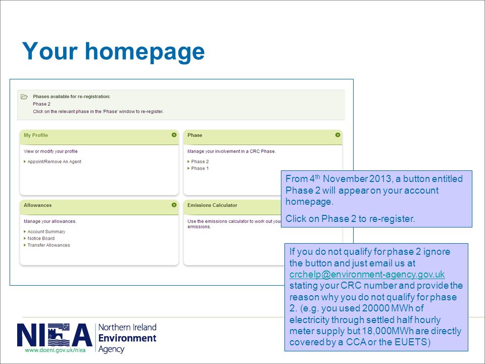 Your homepage From 4 th November 2013, a button entitled Phase 2 will appear on your account homepage.