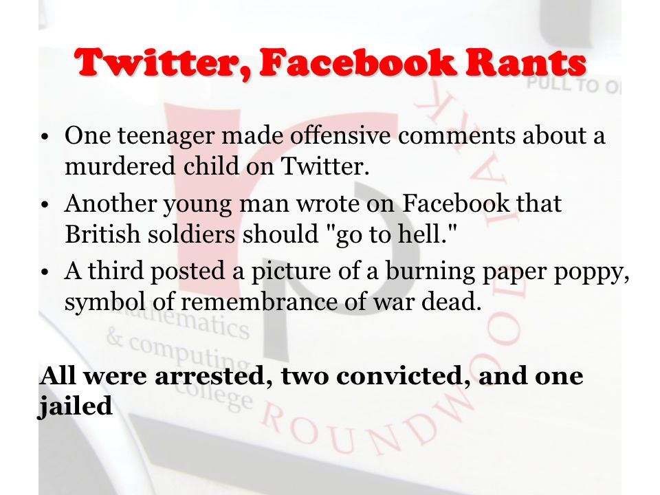 Twitter, Facebook Rants One teenager made offensive comments about a murdered child on Twitter.
