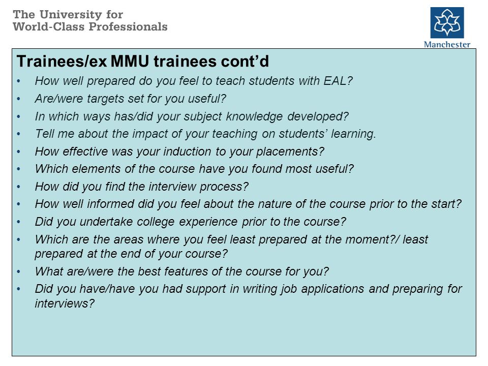 Trainees/ex MMU trainees cont’d How well prepared do you feel to teach students with EAL.