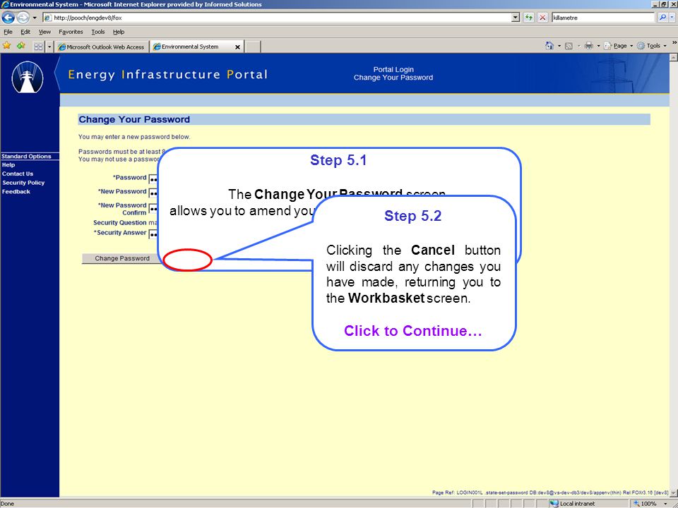 Step 5.1 The Change Your Password screen allows you to amend your Portal Login Account password.