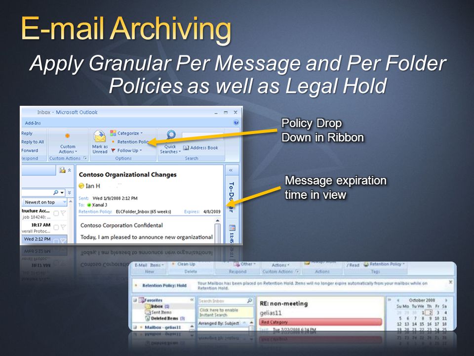 Apply Granular Per Message and Per Folder Policies as well as Legal Hold