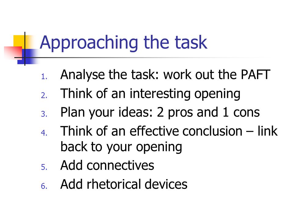 Approaching the task 1. Analyse the task: work out the PAFT 2.