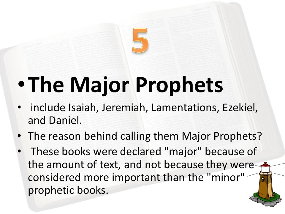 The Major Prophets include Isaiah, Jeremiah, Lamentations, Ezekiel, and Daniel.