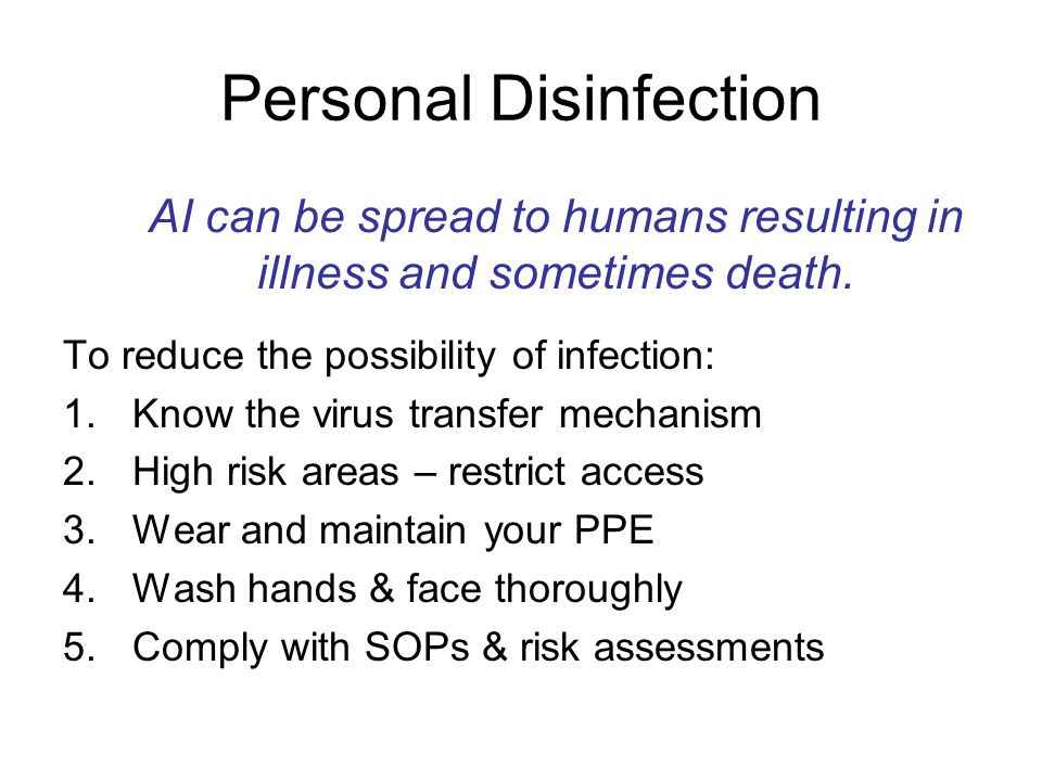 Personal Disinfection AI can be spread to humans resulting in illness and sometimes death.