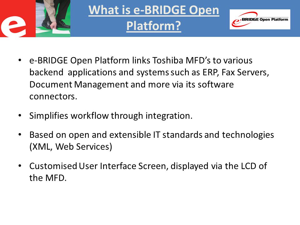 What is e-BRIDGE Open Platform.