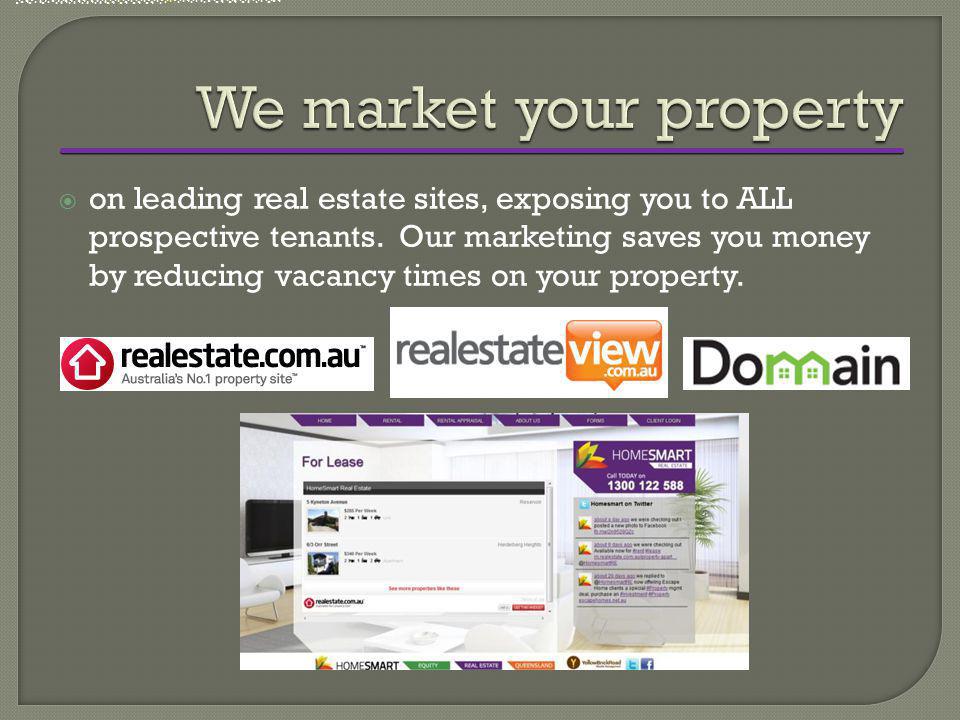 oon leading real estate sites, exposing you to ALL prospective tenants.