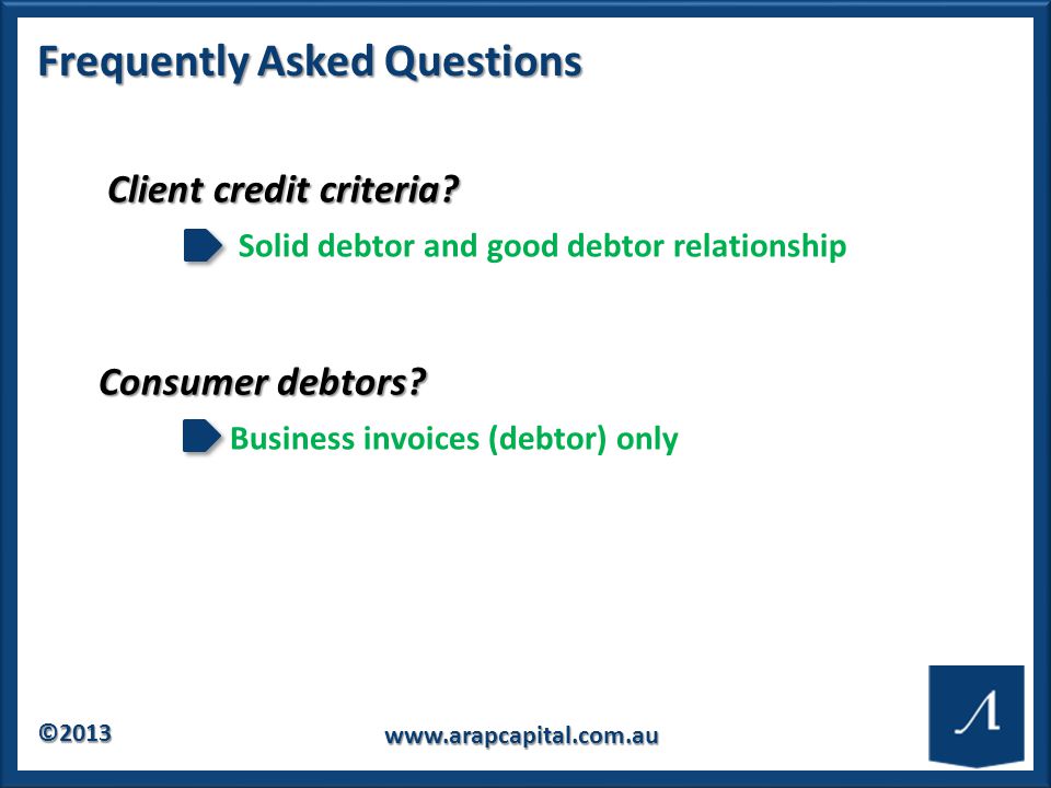 © Frequently Asked Questions Client credit criteria.
