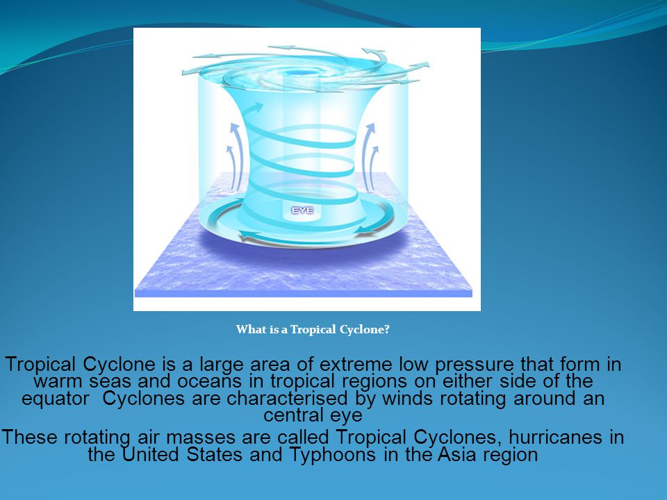 what is a tropical cyclone tropical cyclone is a large area of how cyclone form