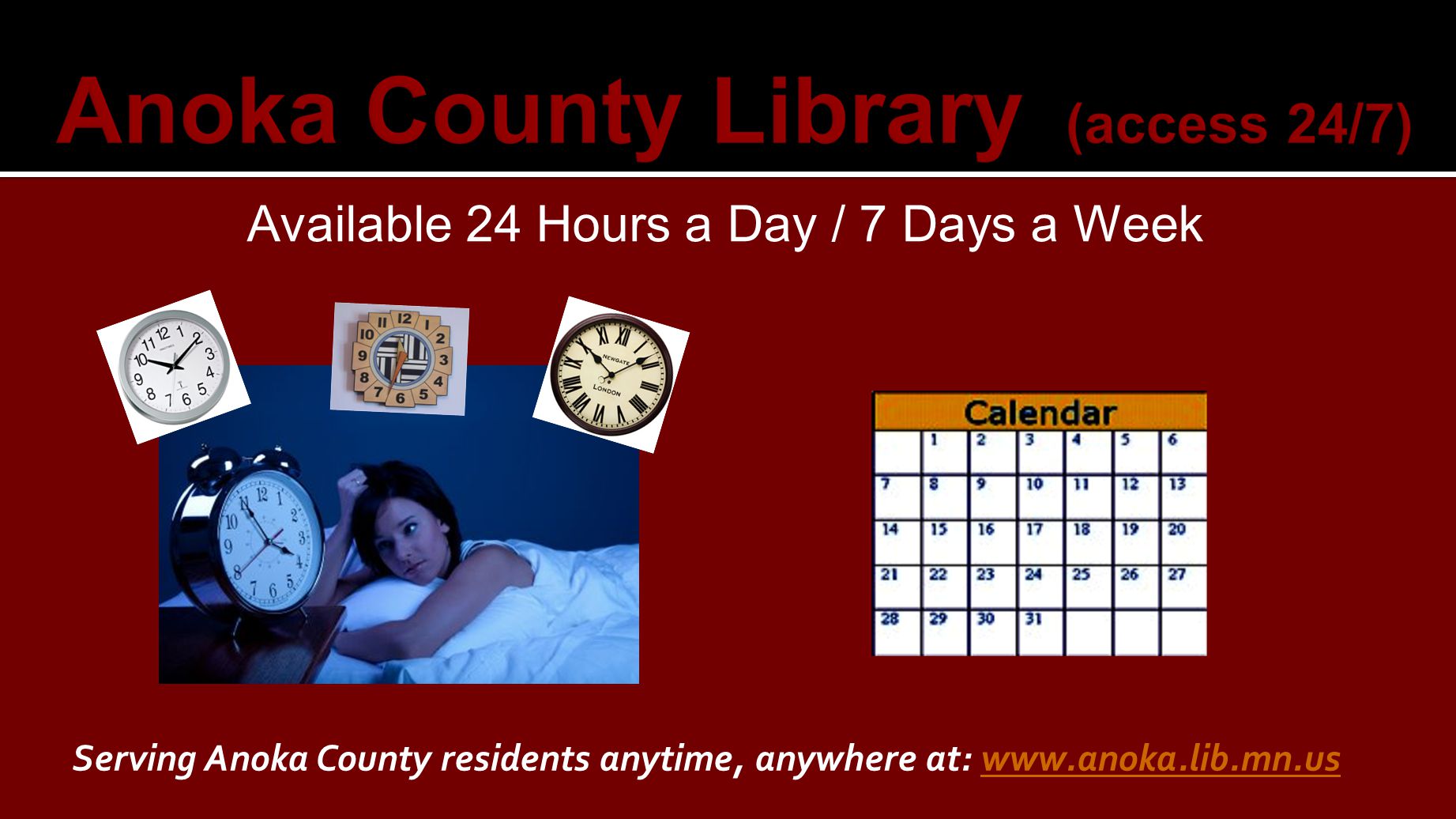 Available 24 Hours a Day / 7 Days a Week Serving Anoka County residents anytime, anywhere at: