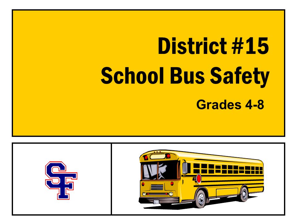 District #15 School Bus Safety Grades 4-8