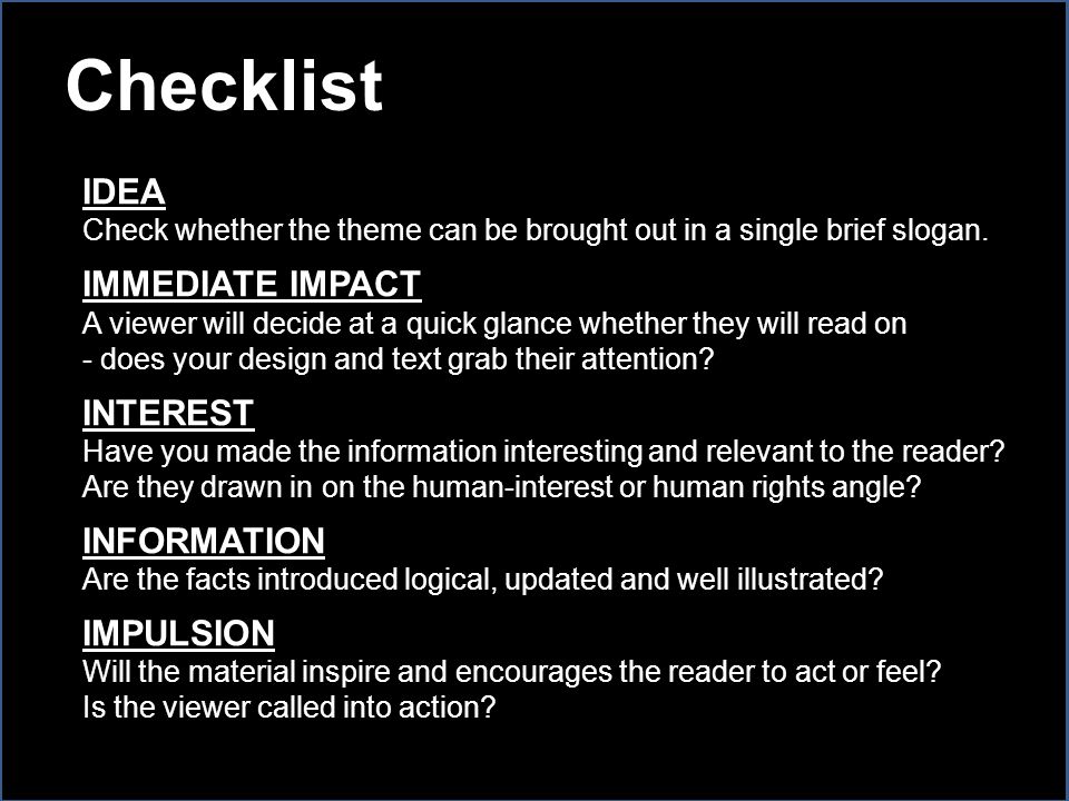Checklist IDEA Check whether the theme can be brought out in a single brief slogan.