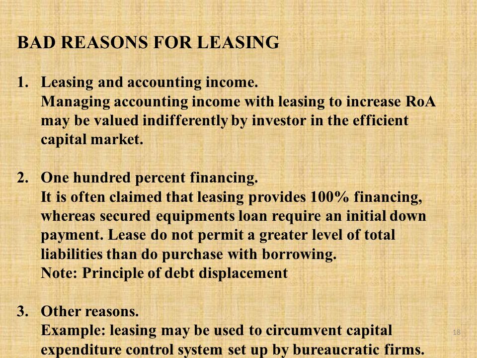 BAD REASONS FOR LEASING 1.Leasing and accounting income.