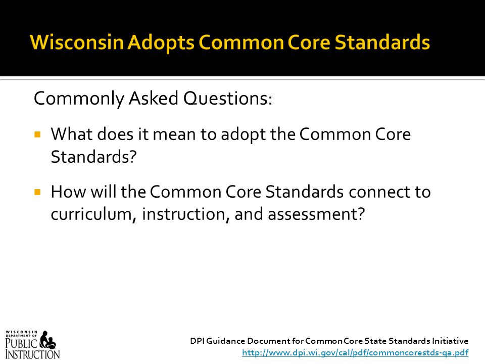 Commonly Asked Questions:  What does it mean to ad0pt the Common Core Standards.
