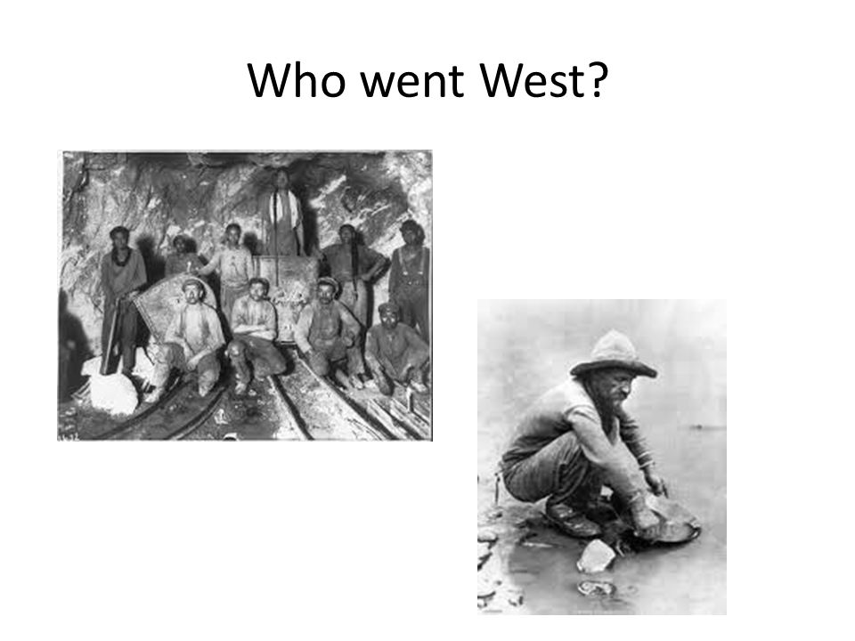 Who went West