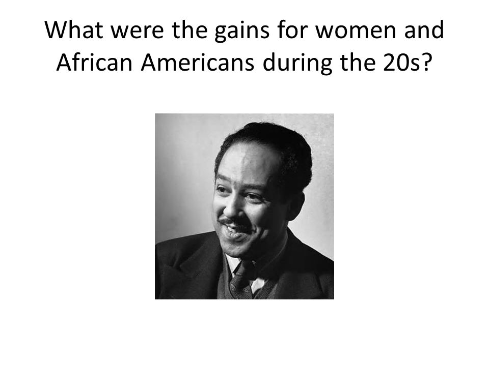 What were the gains for women and African Americans during the 20s